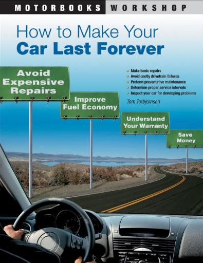 How+to+Make+Your+Car+Last+Forever%3A+Avoid+Expensive+Repairs%2C+Improve+Fuel+Economy%2C+Understand+Your+Warranty%2C+Save+Money