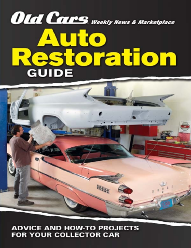 Old+Cars+Weekly+News+%5C%26+Marketplace+-+Auto+Restoration+Guide%3A+Advice+and+How-to+Projects+for+Your+Collector+Car