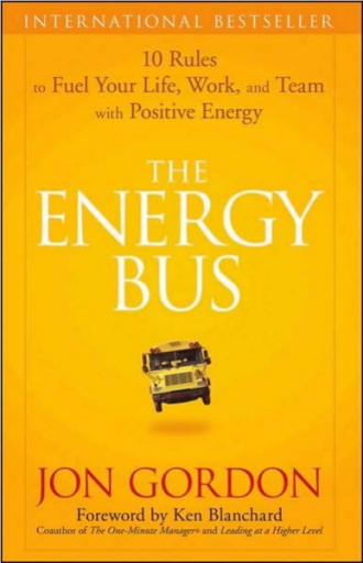 The+Energy+Bus%3A+10+Rules+to+Fuel+Your+Life%2C+Work%2C+and+Team+with+Positive+Energy