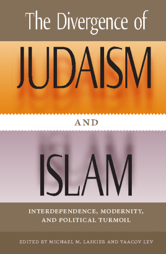 The+Divergence+of+Judaism+and+Islam.+Interdependence%2C+Modernity%2C+and+Political+Turmoil