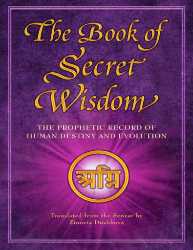 The+Book+of+Secret+Wisdom%3A+The+Prophetic+Record+of+Human+Destiny+and+Evolution