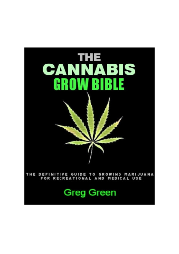 the cannabis grow bible 5th edition greg green