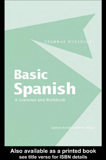 BASIC+SPANISH%3A+A+GRAMMAR+AND+WORKBOOK