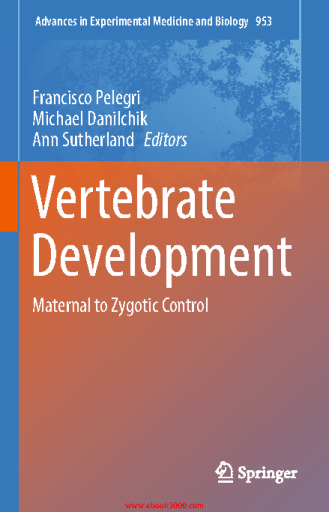 Vertebrate+Development+Maternal+to+Zygotic+Control+%28Advances+in+Experimental+Medicine+and+Biology%29