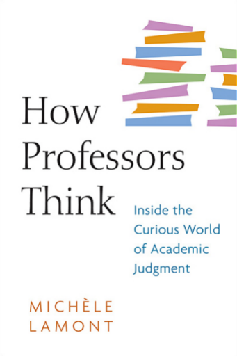 How+Professors+Think%3A+Inside+the+Curious+World+of+Academic+Judgment