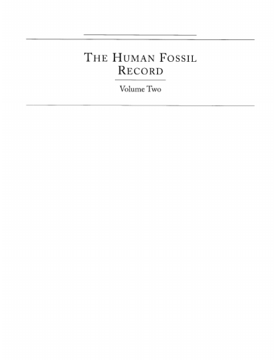 The Human Fossil Record. Volume 2 Craniodental Morphology of Genus Homo (Africa and Asia)