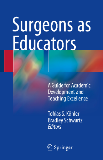 Surgeons as Educators A Guide for Academic Development and Teaching Excellence