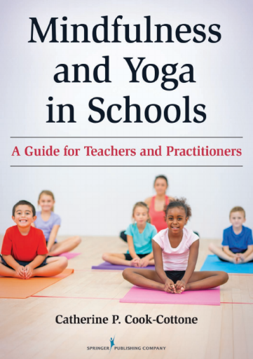 Mindfulness and Yoga in Schools A Guide for Teachers and Practitioners