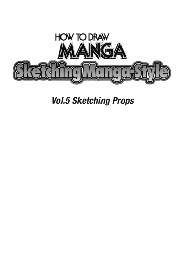 Sketching_Manga-Style_Vol_5_-_Sketching_Props