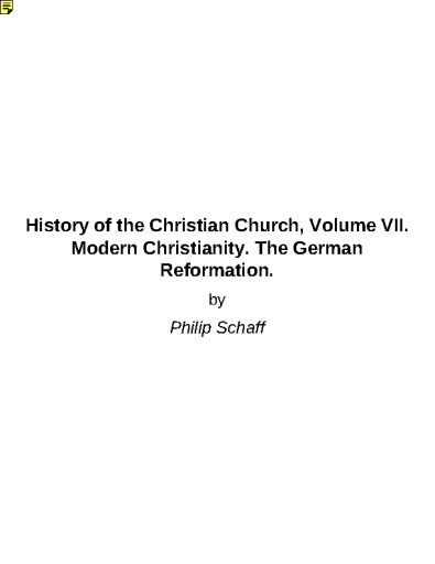 History+of+the+Christian+Church%2C+Volume+VII.+Modern+Christianity.+The+German+Reformation.