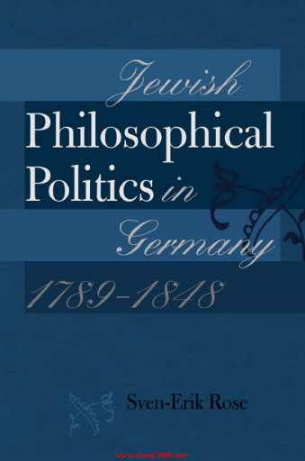 Jewish+Philosophical+Politics+in+Germany%2C+1789-1848