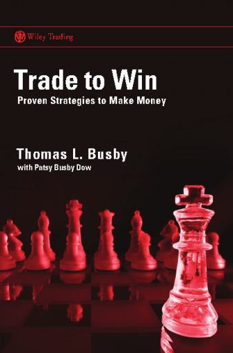 Trade to Win - Proven Strategies to Make Money