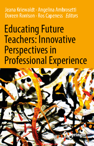 Educating+Future+Teachers+Innovative+Perspectives+in+Professional+Experience