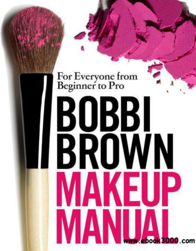 Bobbi+Brown+Makeup+Manual%3A+For+Everyone+from+Beginner+to+Pro