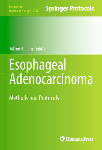 Esophageal+Adenocarcinoma+Methods+and+Protocols