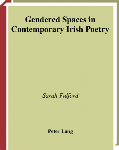 Gendered+Spaces+in+Contemporary+Irish+Poetry