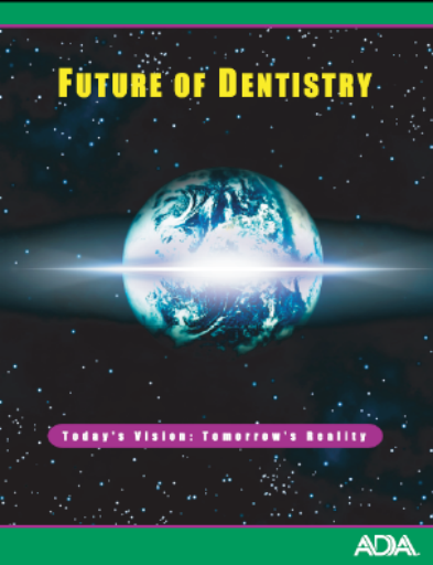 ADA.org%3A+Future+of+Dentistry+Full+Report