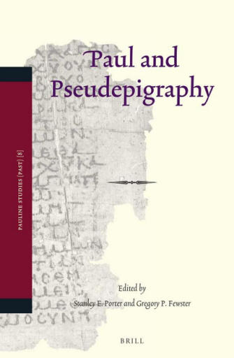 Paul and Pseudepigraphy (Pauline Studies, Book 8)