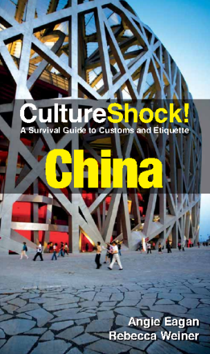 Culture Shock! China - A Survival Guide to Customs and Etiquette, 2nd Edition