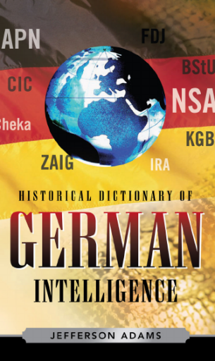 Historical Dictionary of German Intelligence