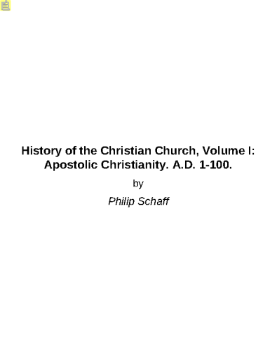 History+of+the+Christian+Church%2C+Volume+I%3A+Apostolic+Christianity.+A.D.+1-100.