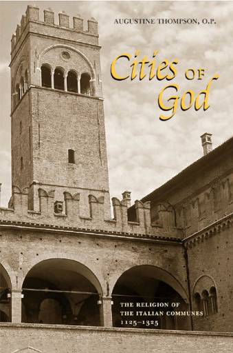 Cities+of+God%3A+The+Religion+of+the+Italian+Communes+1125-1325