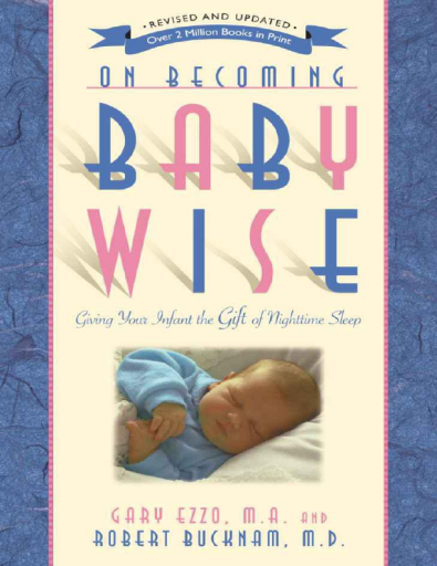 On+Becoming+Baby+Wise%3A+Giving+Your+Infant+the+Gift+of+Nighttime+Sleep
