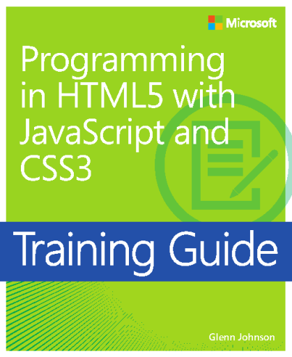 Training+Guide%3A+Programming+in+HTML5+with+JavaScript+and+CSS3+Ebook