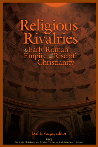 Religious+Rivalries+in+the+Early+Roman+Empire+and+the+Rise+of+Christianity
