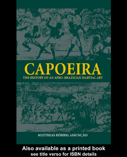 Capoeira%3A+The+History+of+an+Afro-Brazilian+Martial+Art