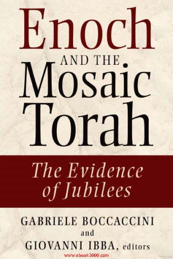Enoch+and+the+Mosaic+Torah-+The+Evidence+of+Jubilees