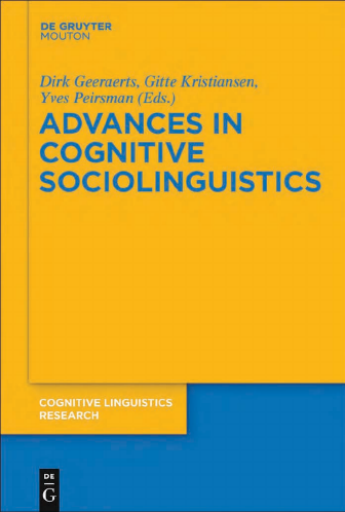 Advances+in+Cognitive+Sociolinguistics+%28Cognitive+Linguistic+Research%29