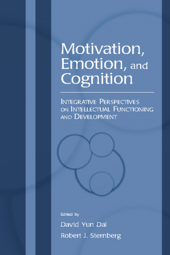 Motivation%2C+Emotion%2C+and+Cognition+%3A+Integrative+Perspectives+On+Intellectual+Functioning+and+Development