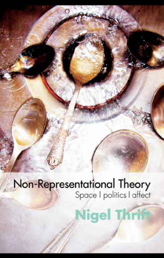 Non-Representational+Theory%3A+Space+%7C+politics+%7C+affect