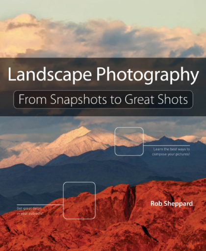 Landscape+Photography%3A+From+Snapshots+to+Great+Shots
