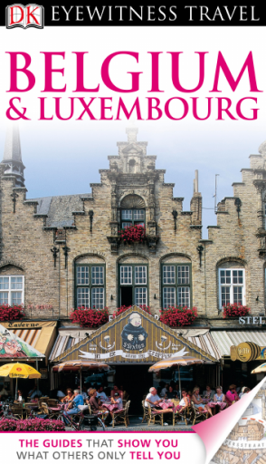 Belgium and Luxembourg (Eyewitness Travel Guides)