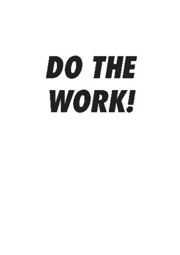 Do the work