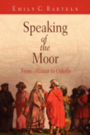Speaking+of+the+Moor+%3A+From+%22Alcazar%22+to+%22Othello%22