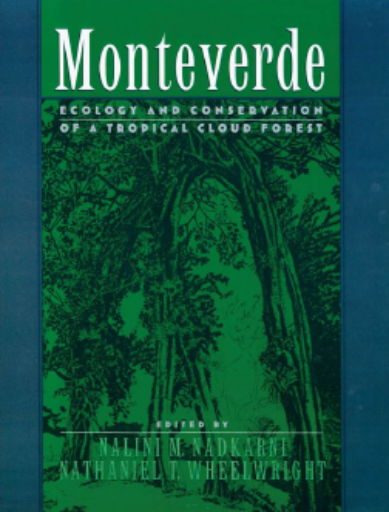 Monteverde+%3A+Ecology+and+Conservation+of+a+Tropical+Cloud+Forest