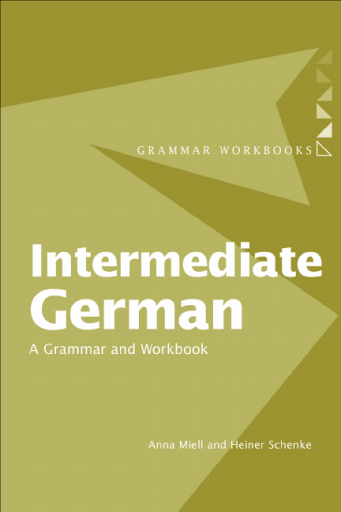 Intermediate+German%3A+A+Grammar+and+Workbook