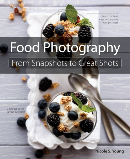 Food+Photography%3A+From+Snapshots+to+Great+Shots