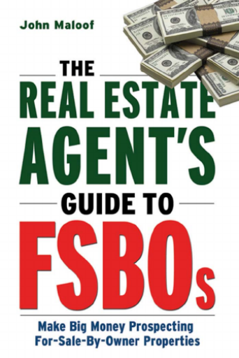 The+Real+Estate+Agent%5C%27s+Guide+to+FSBOs+-+Make+Big+Money+Prospecting+For+Sale+By+Owner+Properties