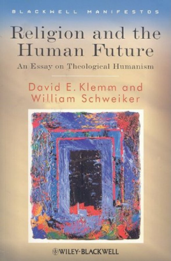 Religion+and+the+Human+Future+An+Essay+on+Theological+Humanism