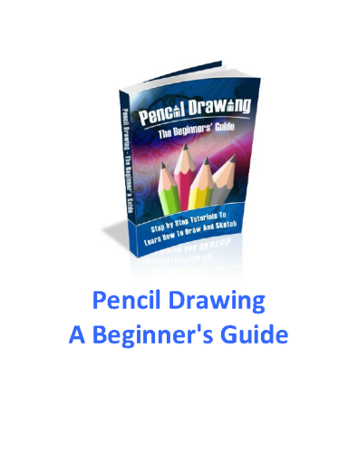 Pencil+Drawing+-+A+Beginner%27s+Guide
