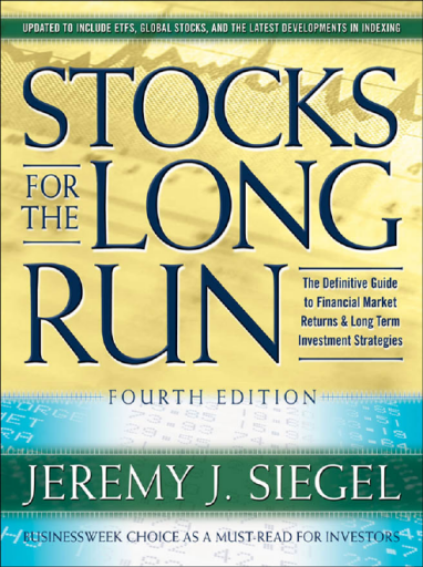 Stocks+for+the+Long+Run+%3A+the+Definitive+Guide+to+Financial+Market+Returns+and+Long-term+Investment+Strategies