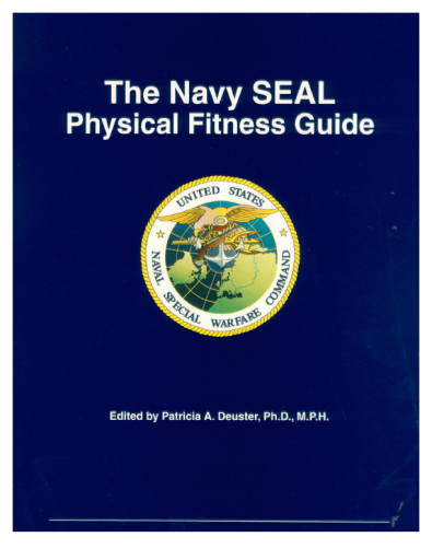 The Navy SEAL Physical Fitness Guide - Human Performance