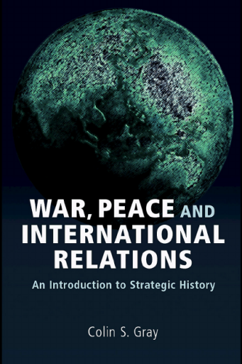 War, Peace, and International Relations. An Introduction to Strategic History