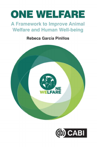 One welfare a framework to improve animal welfare and human well-being