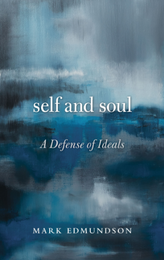 Self+and+Soul+A+Defense+of+Ideals
