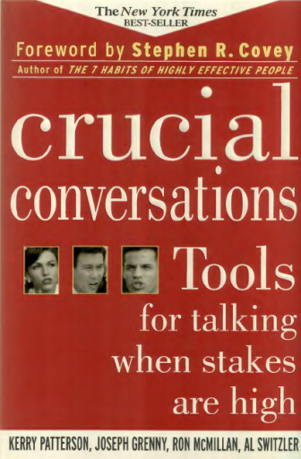 Crucial+Conversations%3A+Tools+for+Talking+When+Stakes+Are+High